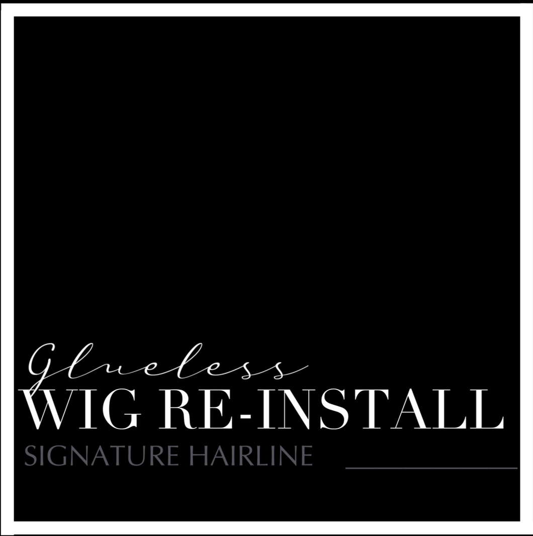 GLUELESS WIG RE-INSTALL